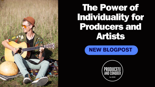 The Power Of Individuality As A Producer and Artist - By Adrian “Ady” Parzentny